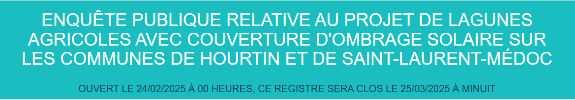 Enquête publique en cours pour le projet de lagunages agricoles à Hourtin et St Laurent Médoc